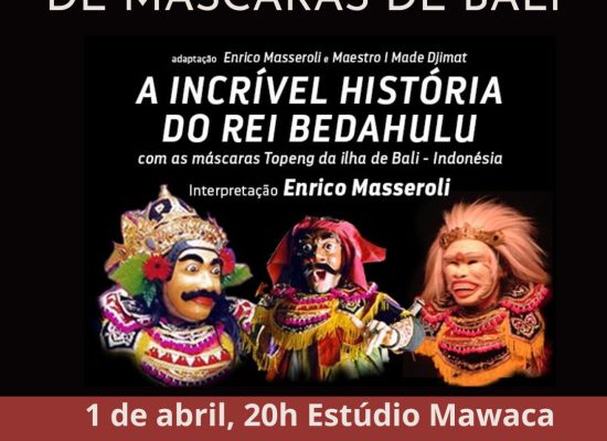 Espetáculo de Dança e Teatro com Máscaras de Bali com Enrico Masseroli (IT)
